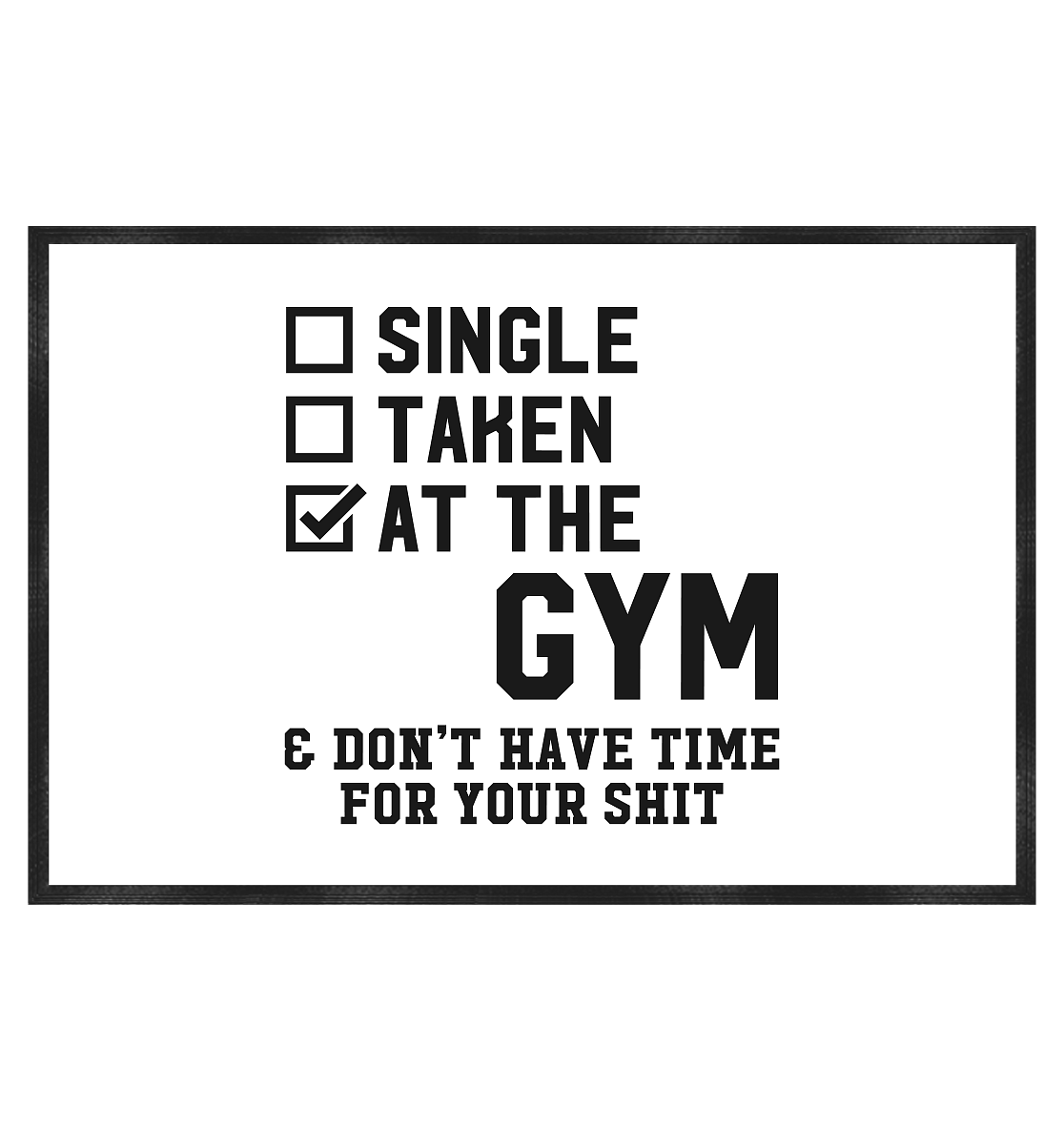 Olli Bröker Fußmatte AT THE GYM & DON´T HAVE TIME FOR YOUR SHIT - Fußmatte 60x40cm