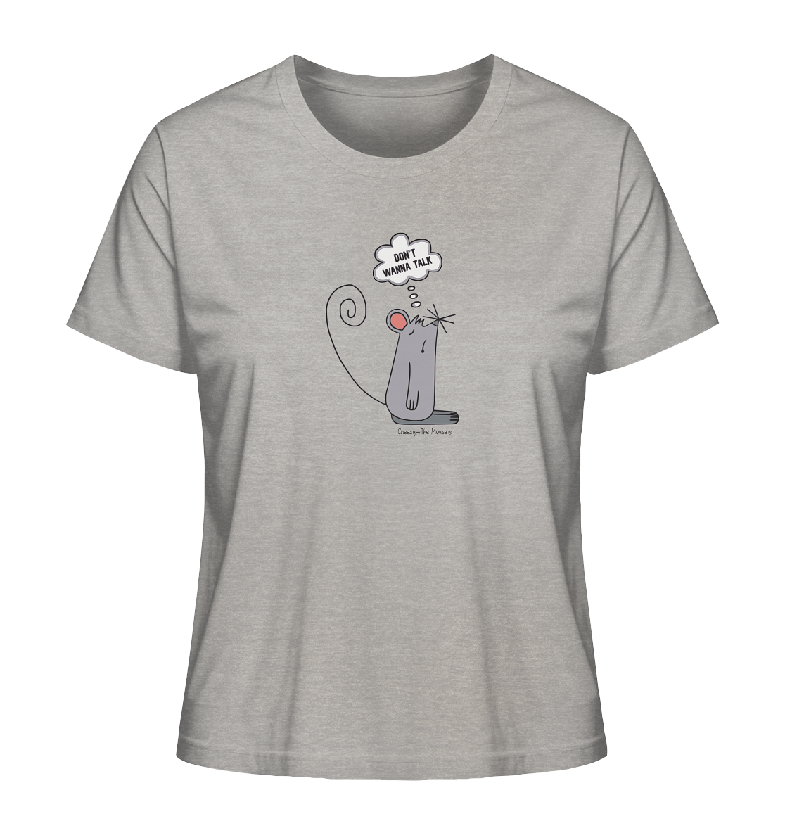 Cheesy -The Mouse® Don´t wanna talk - Ladies Organic Shirt