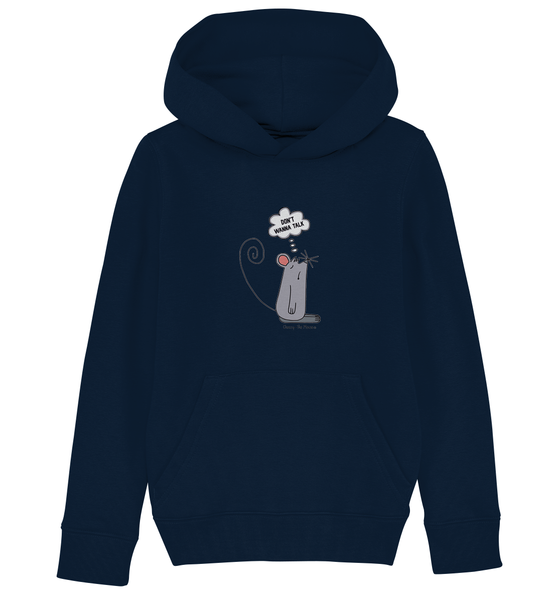 Cheesy -The Mouse® Don´t wanna talk - Kids Organic Hoodie