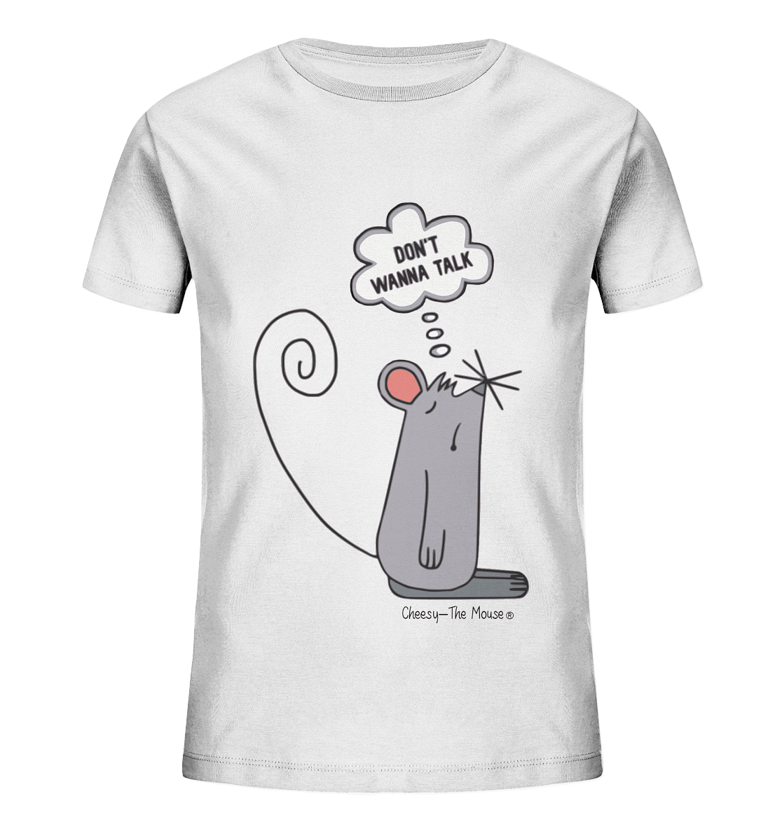 Cheesy The Mouse Dont Wanna Talk - Kids Organic Shirt