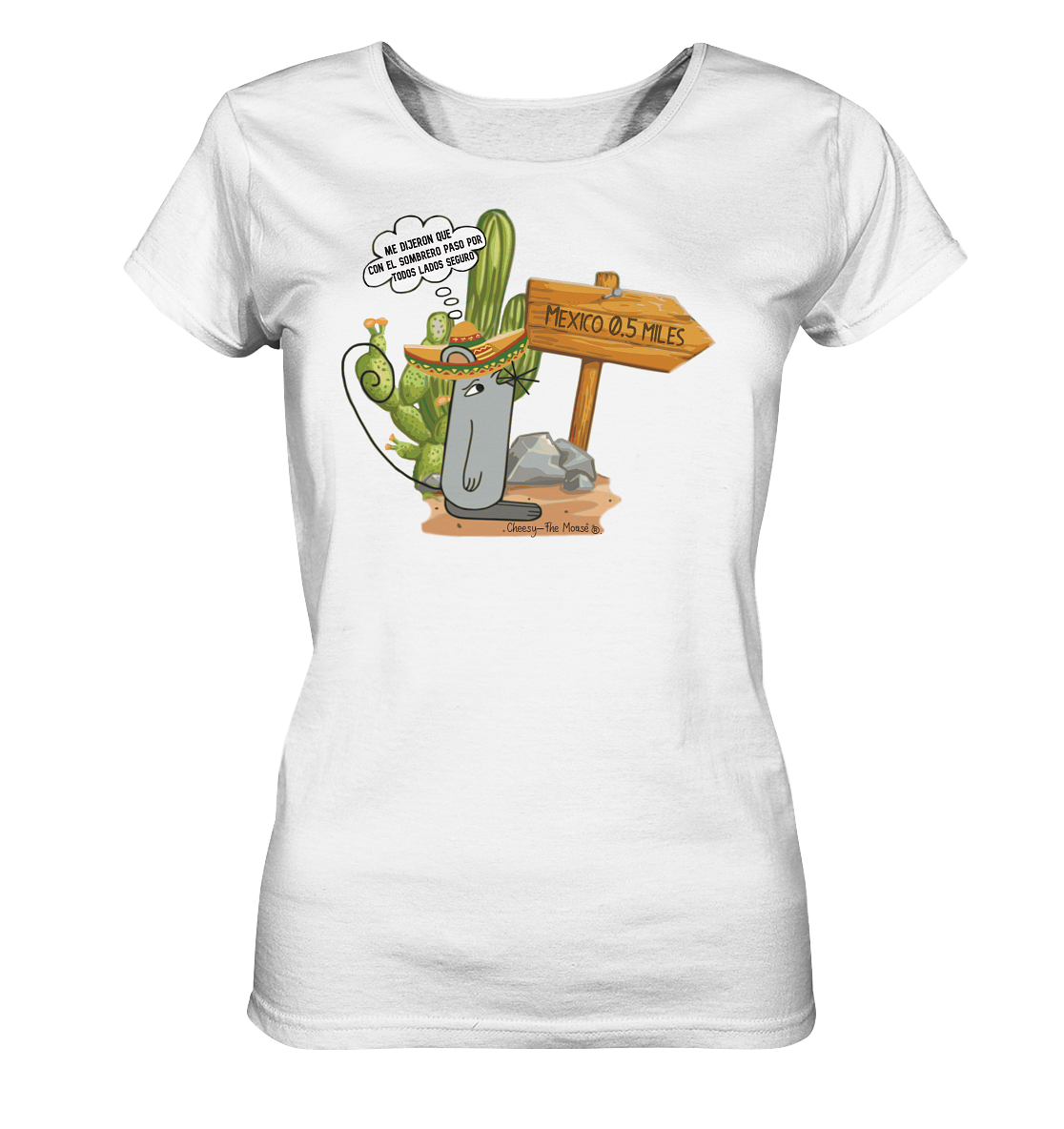Cheesy -The Mouse® viva la Mexico - Ladies Organic Shirt