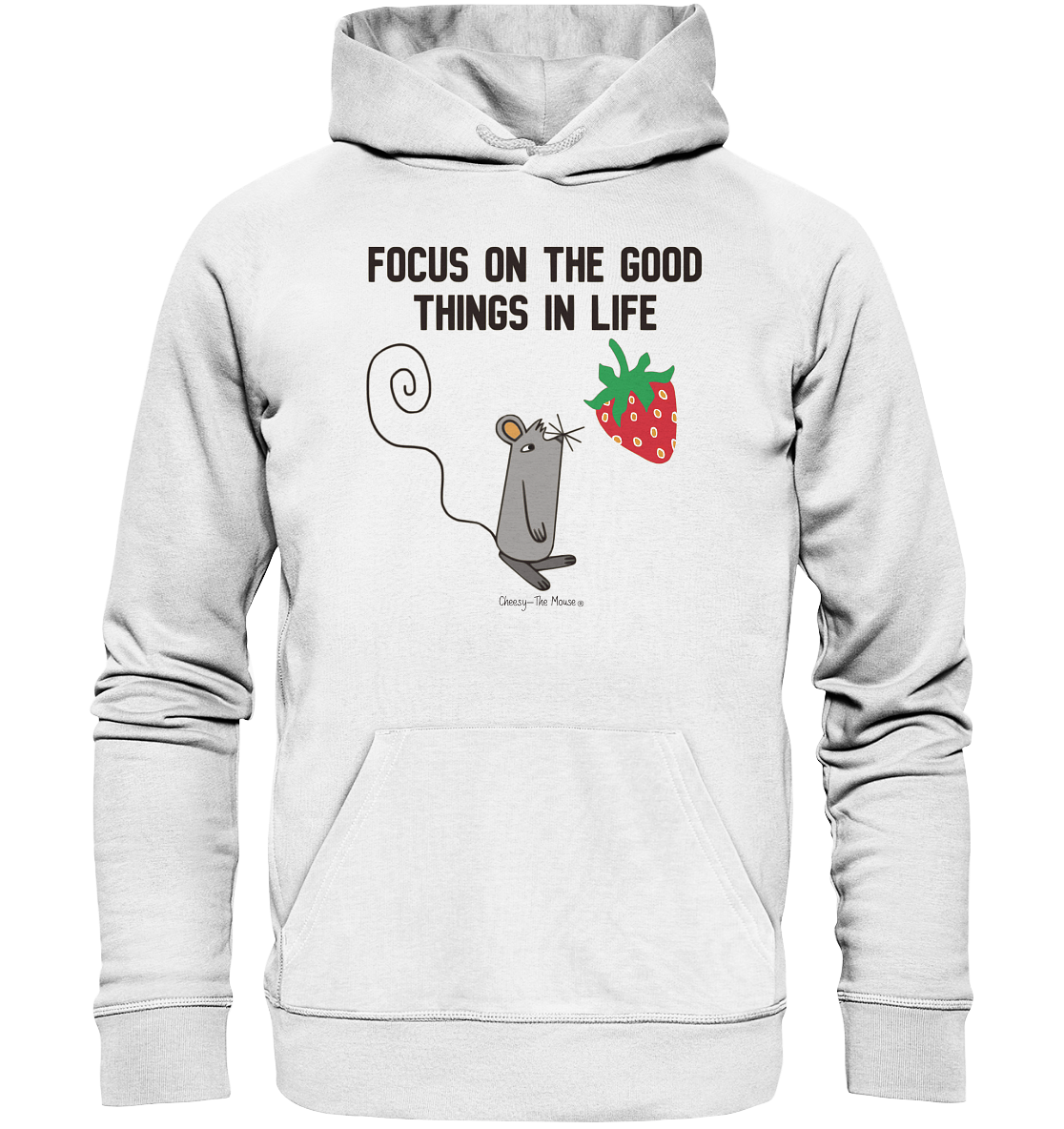 Cheesy -The Mouse® Focus on good things in life - Organic Hoodie