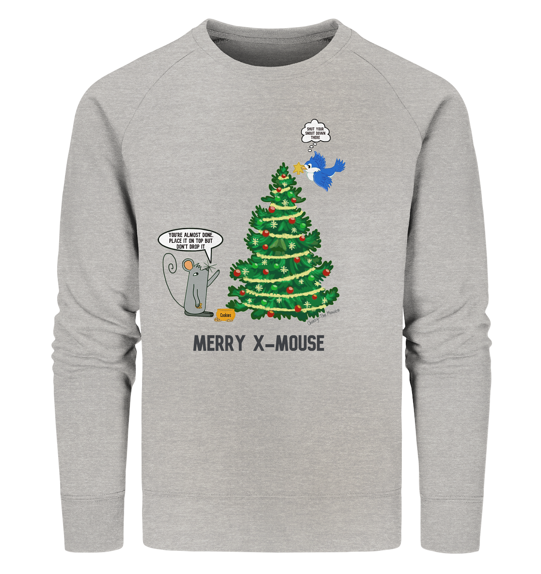 Cheesy -The Mouse® Merry X-Mouse - Organic Sweatshirt
